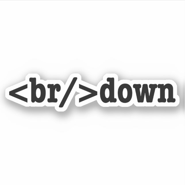 breakdown HTML Code Sticker (Front)
