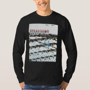 Breakdown Retro Computer Glitch Geek Programmer Ne T-Shirt