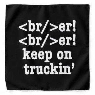 breaker! breaker! keep on truckin' // HTML Code Bandana