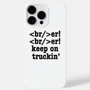 breaker! breaker! keep on truckin' // HTML Code Case-Mate iPhone 14 Pro Max Case