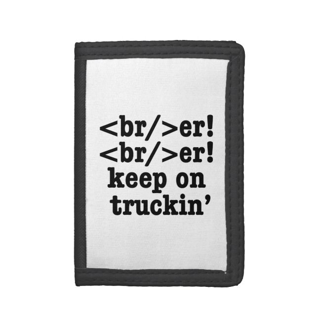 breaker! breaker! keep on truckin' // HTML Code Trifold Wallet (Front Vertical)