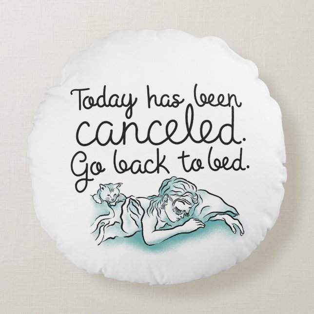 Breakfast at Tiffanys Go Back to Bed Round Pillow (Front)