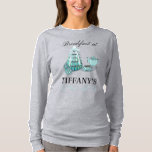 Breakfast at Tiffany&#39;s T &amp; Co Sweatshirt  T-Shirt