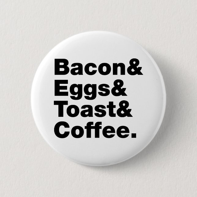 Breakfast (Bacon & Eggs & Toast & Coffee.) Button (Front)