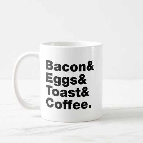 Breakfast Bacon  Eggs  Toast  Coffee Coffee Mug