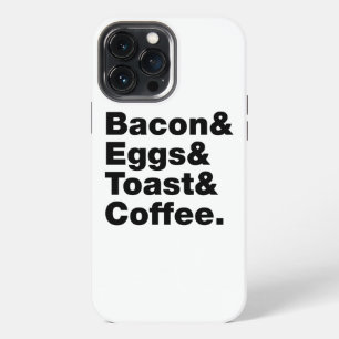 Breakfast (Bacon & Eggs & Toast & Coffee.) iPhone 13 Pro Max Case
