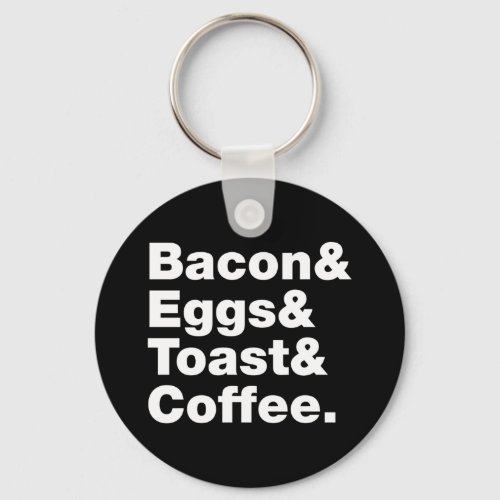 Breakfast Bacon  Eggs  Toast  Coffee Keychai Keychain