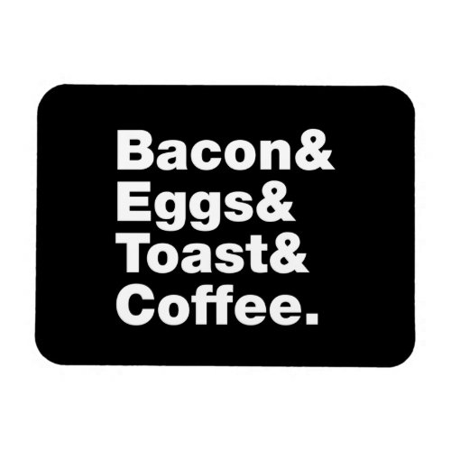 Breakfast Bacon  Eggs  Toast  Coffee Magnet