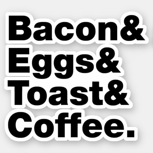 Breakfast Bacon  Eggs  Toast  Coffee Sticker
