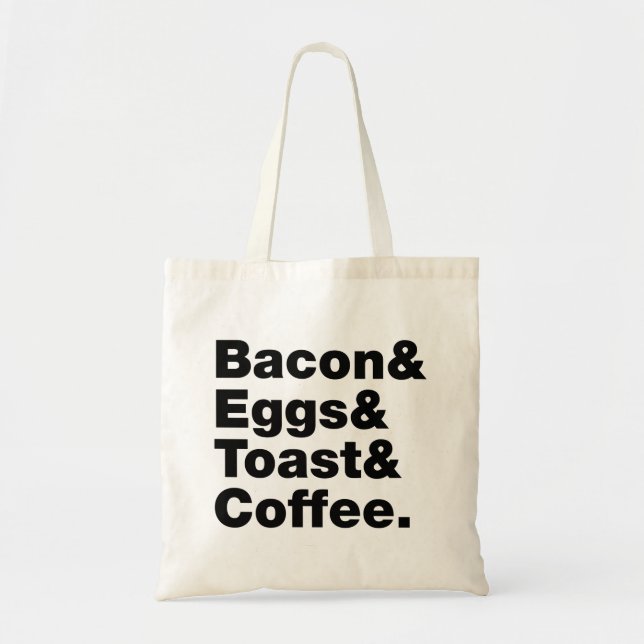 Breakfast (Bacon & Eggs & Toast & Coffee.) Tote Bag (Front)