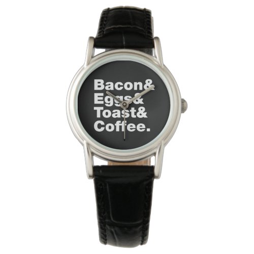 Breakfast Bacon  Eggs  Toast  Coffee Watch