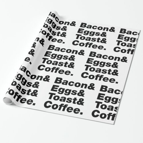 Breakfast Bacon  Eggs  Toast  Coffee Wrapping Paper