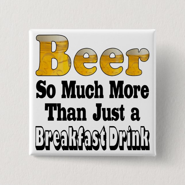 Breakfast Beer Button (Front)