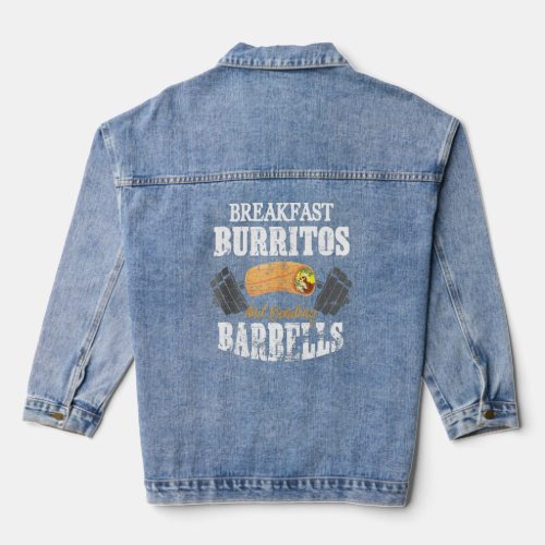 Breakfast Burritos And Bending Barbells Taco Day  Denim Jacket