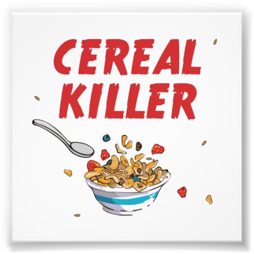 Breakfast Cereal Killer Photo Print