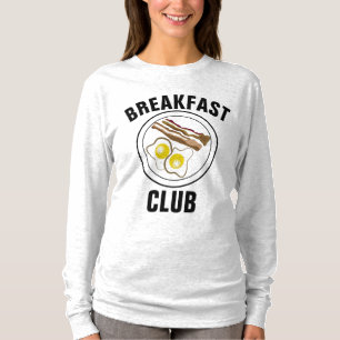 BREAKFAST CLUB BACON AND EGGS T-Shirts