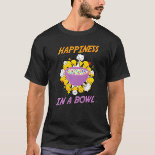 Breakfast  Happiness In A Bowl  Brunch  Cereal Fla T-Shirt