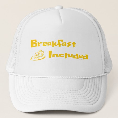 Breakfast Included Hat