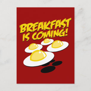 Breakfast Is Coming! Postcard