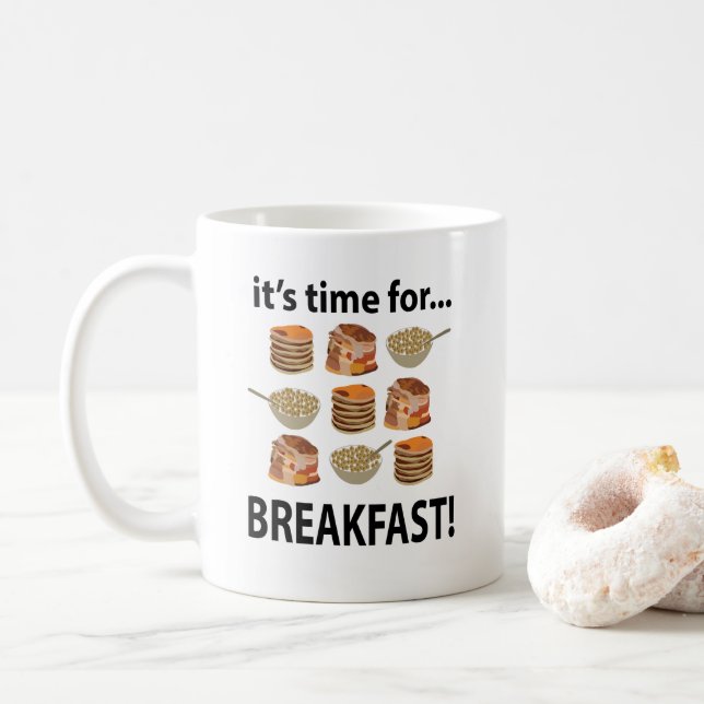 Breakfast Its Time For Breakfast  Coffee Mug (With Donut)