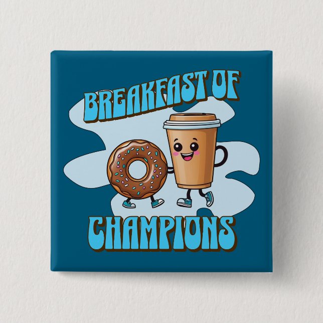 Breakfast of Champions Button (Front)