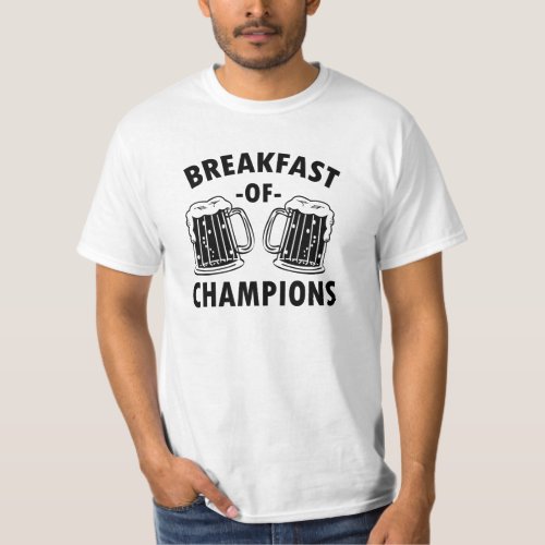 Breakfast of Champions funny mens beer shirt
