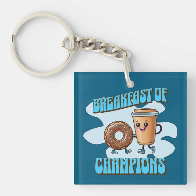 Breakfast of Champions Keychain (Front)