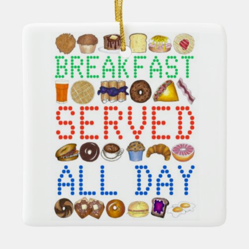 Breakfast Served All Day Neon Diner Sign Foodie Ceramic Ornament