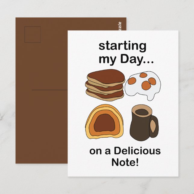 Breakfast Starting My Day On a Delicious Note Postcard (Front/Back)