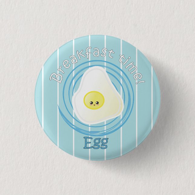 Breakfast Time - Egg Button (Front)