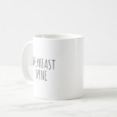 Breakfast Wine Coffee Mug (Front Left)