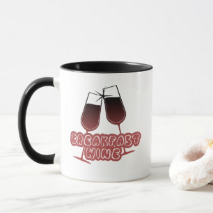 Breakfast Wine Funny Cute Black and Red Quote Mug