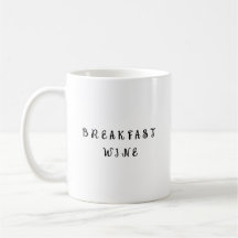 Breakfast Wine Funny Cute Trendy Quote
