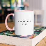 Breakfast Wine Funny Cute Trendy Quote Two-Tone Coffee Mug<br><div class="desc">If there's only one thing we love more than coffee,  it's wine. Trendy,  cute,  funny coffee mug saying "Breakfast wine" in modern typography on the two-toned coffee mug. Loving the pink interior but available in many more colors</div>