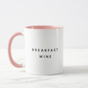 Breakfast Wine Funny Cute Trendy Quote Two-Tone Mug