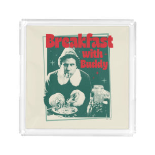 Breakfast With Buddy Acrylic Tray