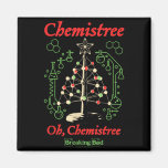 Breaking Bad Oh Chemistree Funny Christmas Science Magnet