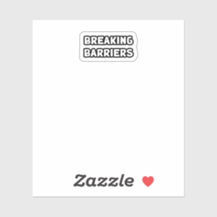 Breaking Barriers Overcoming Obstacles Breakthroug Sticker