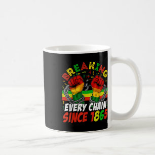 Breaking Every Chain Since 1865 Juneteenth Africa Coffee Mug