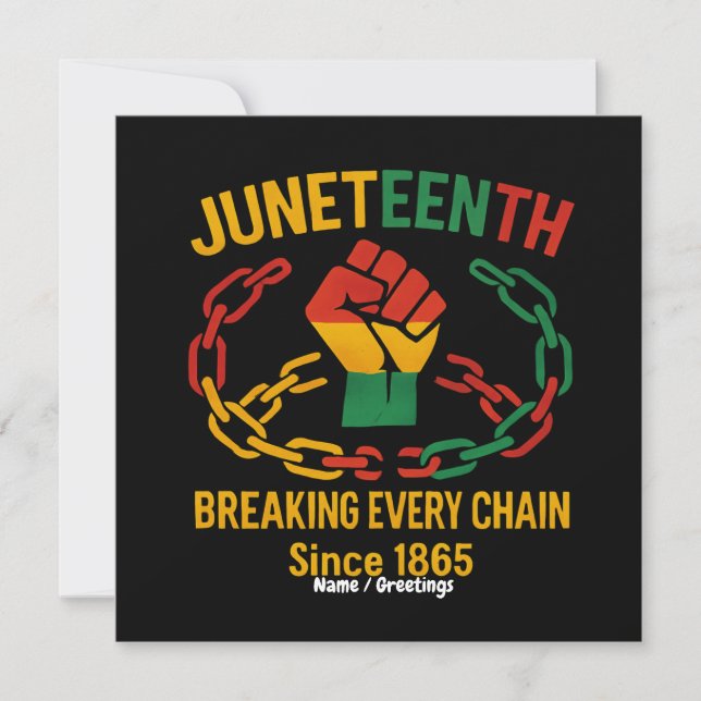 Breaking Every Chain Since 1865 – Juneteenth Freed Invitation (Front)