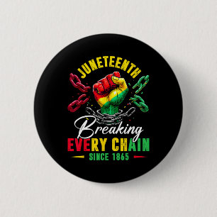 Breaking Every Chain Since 1865 Men Women Kids Button