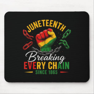 Breaking Every Chain Since 1865 Women Men Juneteen Mouse Pad