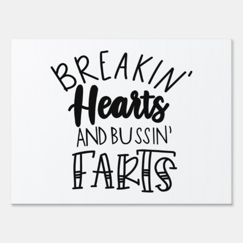 Breaking hearts 1st valentines 254 sign