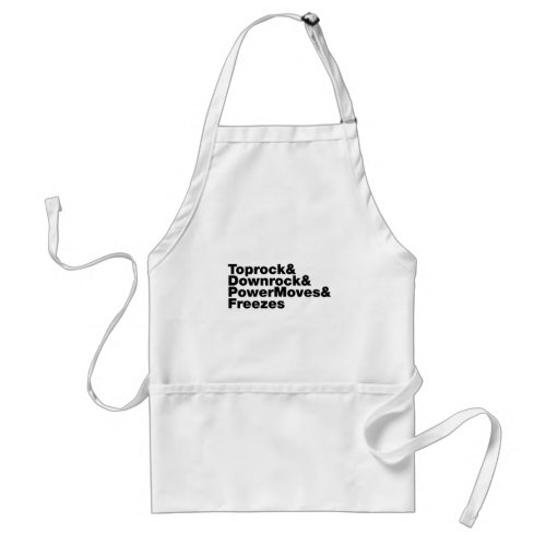 Breaking Moves Breakdancing Adult Apron