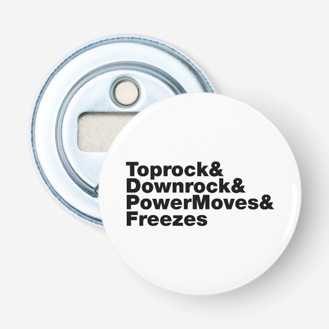 Breaking Moves (Breakdancing) Bottle Opener (Front)