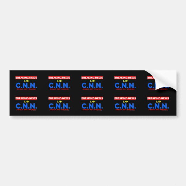 Breaking News: I am Curious Nosy Neighbor (C.N.N.) Bumper Sticker (Front)
