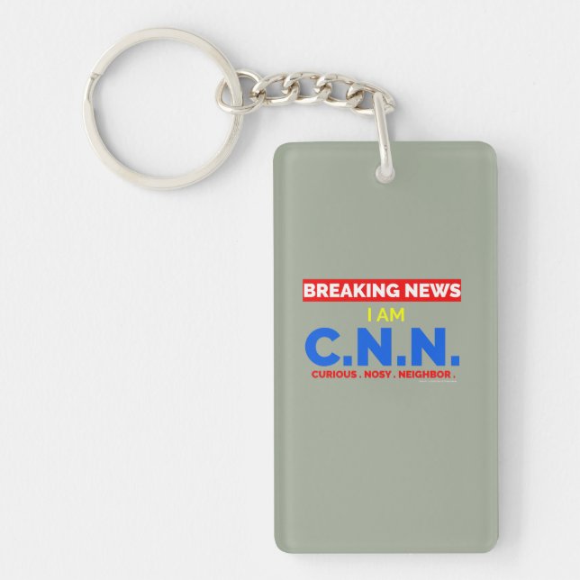 Breaking News: I am Curious Nosy Neighbor (C.N.N.) Keychain (Front)