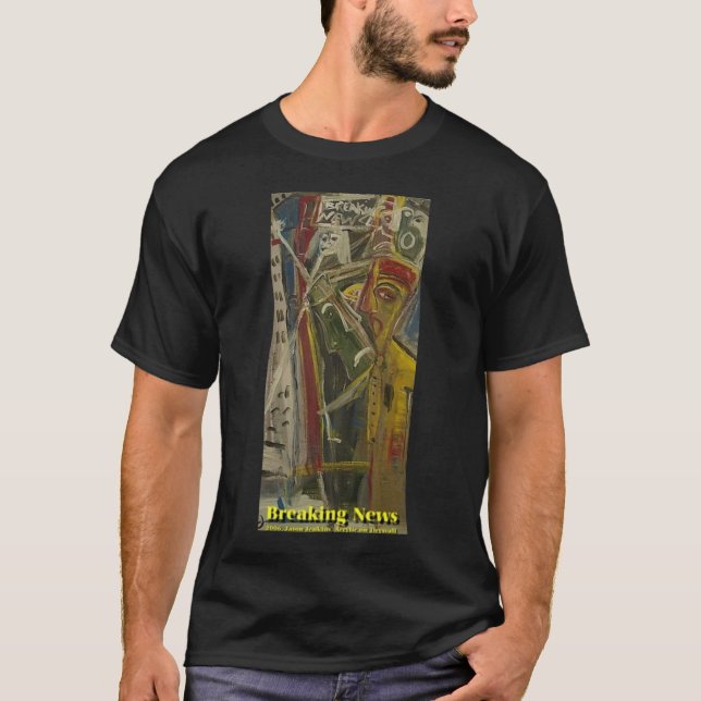 Breaking News T-Shirt (Front)