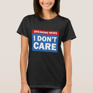 Breaking News T-Shirt