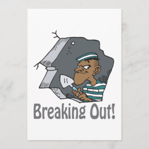 Breaking Out Invitation